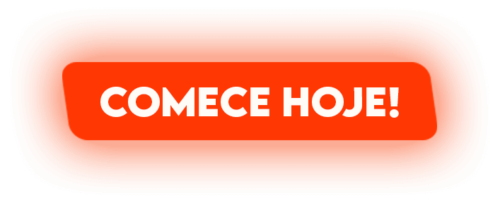 Comece hoje!